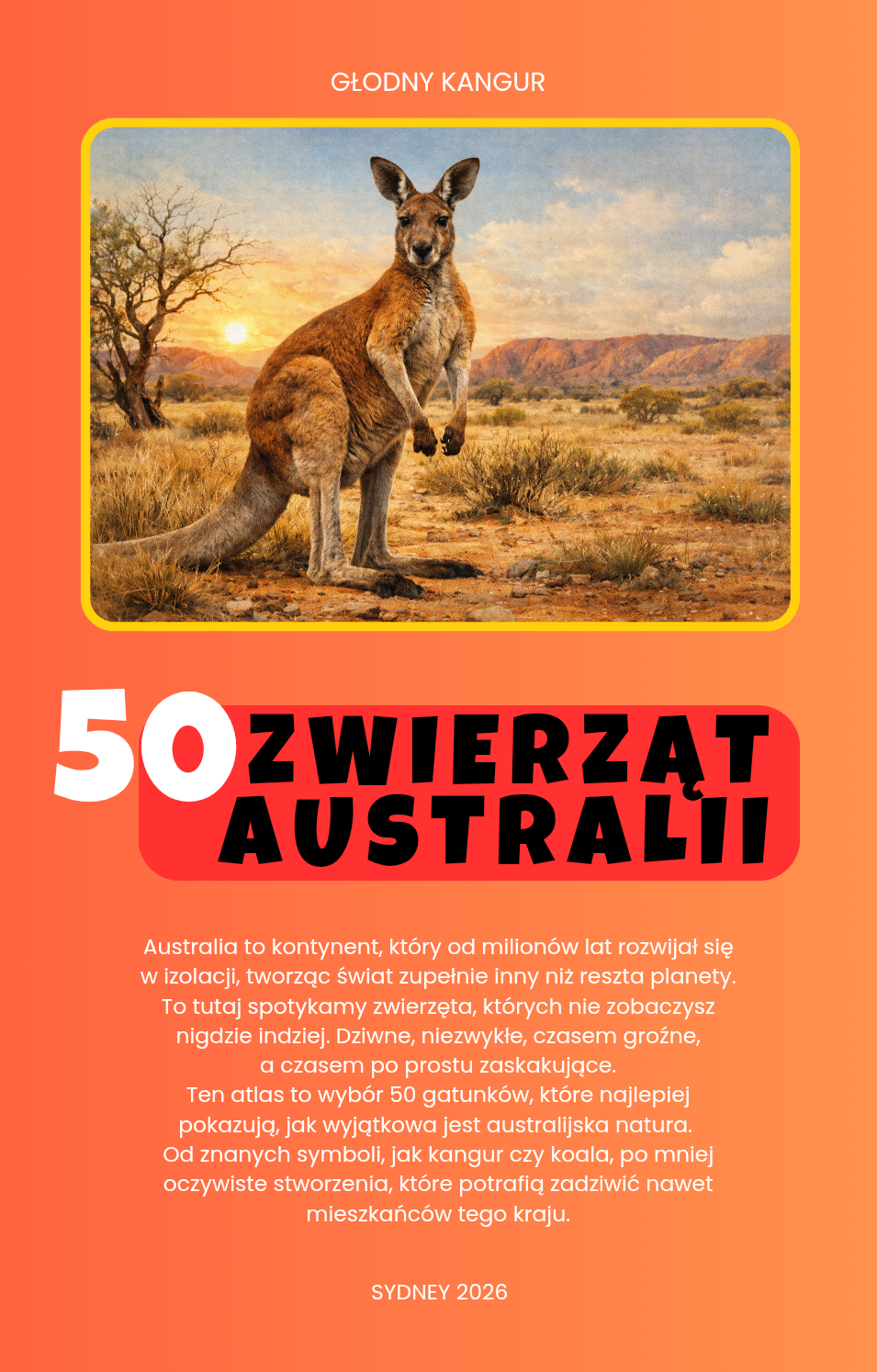 "50 ZWIERZĄT AUSTRALII" - Atlas zwierząt